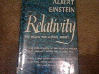 Relativity: The Special and the General Theory; A Popular Exposition by Albert Einstein