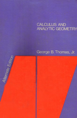 Calculus and Analytic Geometry Alternate Edition