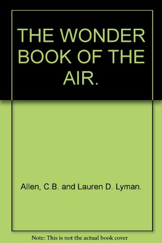 The Wonder Book of the Air