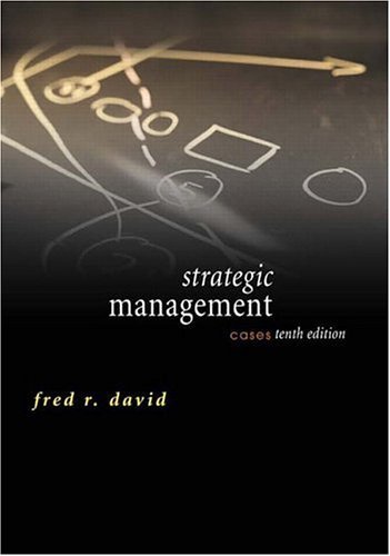 Strategic Management: Cases: 10th (tenth) Edition