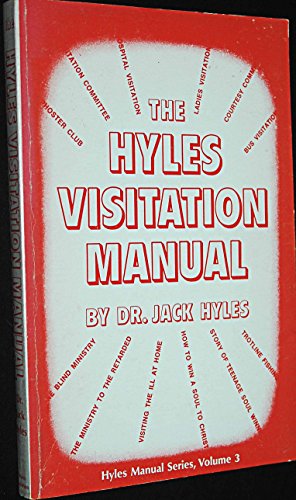 Hyles Visitation Manual: Hyles Manual Series, Vol.3