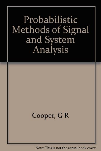 Probabilistic Methods of Signal and System Analysis