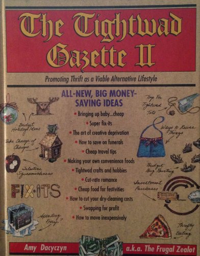 Book Cover The Tightwad Gazette II - Promoting Thrift As A Viable Alternative Lifestyle