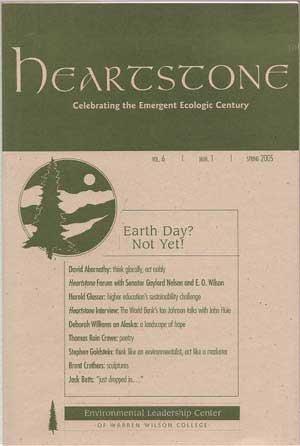 Heartstone: Celebrating the Emergent Ecologic Century, Spring 2005 (Vol. 6, Num. 1)