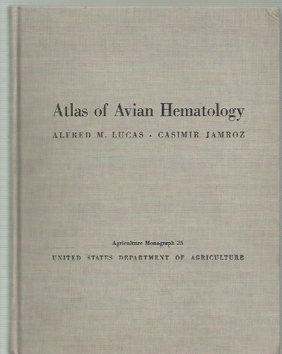 Atlas of Avian Hematology (Agriculture Monograph, 25)