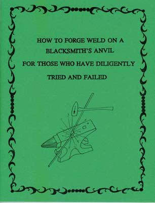 How to Forge Weld on a Blacksmith's Anvil for Those Who Have Diligently Tried and Failed