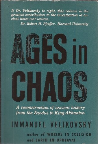 Ages in Chaos: Volume I From the Exodus to King Akhnaton