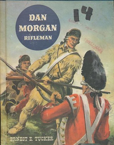 DAN MORGAN RIFLEMAN.