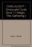 ONSLAUGHT - Onslaught Cycle Book 1 ( Magic , The Gathering )