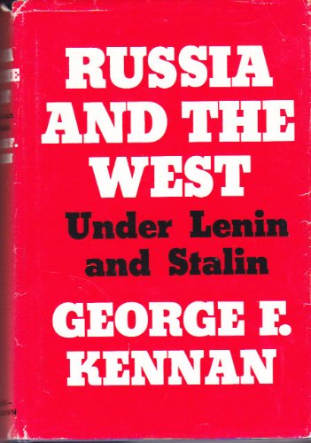 Russia and the West Under Lenin and Stalin
