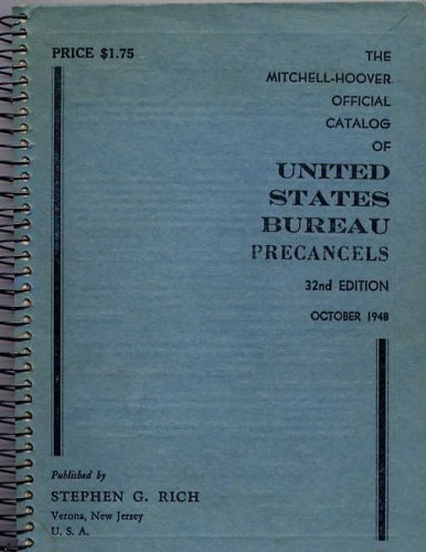 The Mitchell-Hoover Official Catalog of Bureau Precancels (32nd Edition)