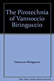 The Pirotechnia of Vannoccio Biringuccio