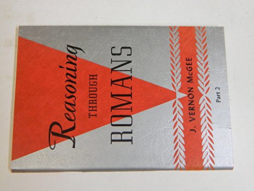 Reasoning Through Romans, Part II