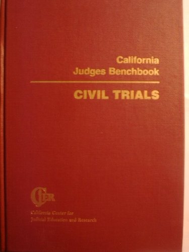California Judges Benchbook: Civil Trials