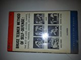 Bruce Tegner Method of Self-Defense: The Best of Judo, Jiu-Jitsu, Karate, Savate, Yawara, Aikido, Ate-waza