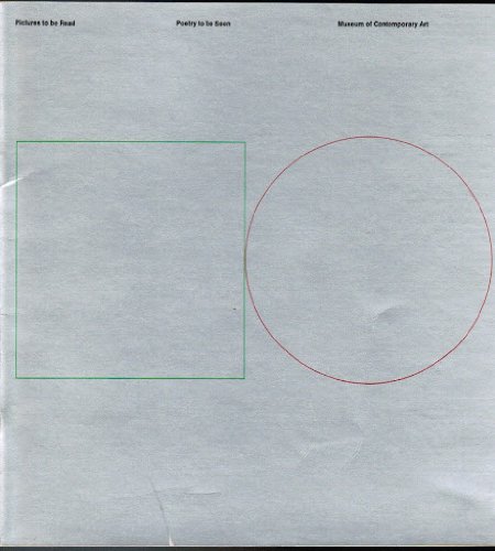 Pictures to be Read / Poetry to be Seen : An Exhibition Organized By the Museum of Contemporary Art Chicago October 24-December 3, 1967