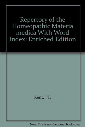 Repertory of the Homeopathic Materia medica With Word Index: Enriched Edition