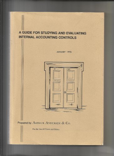 A Guide for Studying and Evaluating Internal Accounting Controls
