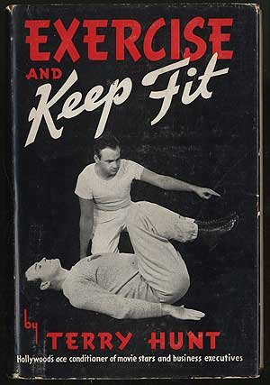 Exercise and Keep Fit.