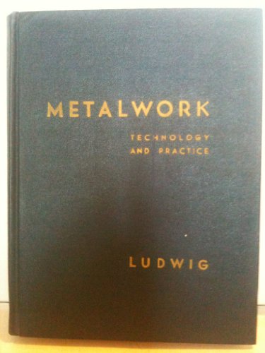 Metalwork: Technology and Practice