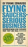 Flying Saucers Serious Business, Overwhelming New Evidence That They Are Real