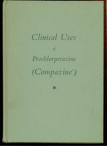 Clinical Uses of Prochlorperazine (Compazine): With Emphasis on General Medical and Surgical Indications
