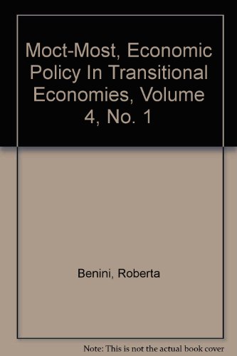 Moct-most, Economic Policy in Transitional Economies, Volume 4, No. 1