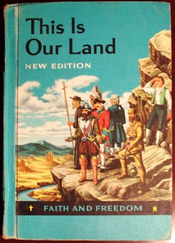 This Is Our Land -- New Edition (Faith and Freedom)