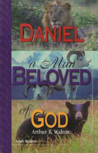 Daniel: A Man Beloved of God