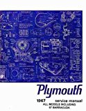 1967 PLYMOUTH REPAIR SHOP & SERVICE MANUAL & BODY MANUAL - INCUDES: Baracuda, "Cuda",Belvedere, Belvedere I, Belvedere II, Satellite, Fury, Fury II, Fury III, Sport Fury, VIP, GTX, Valiant V-100, V-200, Signet, and station wagons.. 67