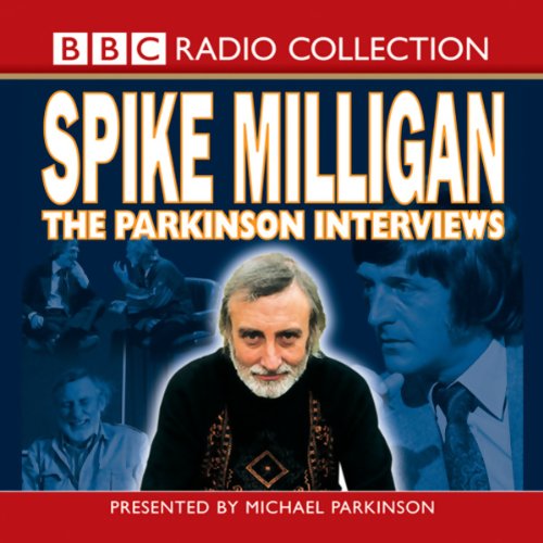 Goon Show: Spike Milligan - The Parkinson Interviews