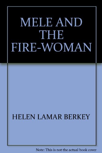 Mele and the Fire Woman
