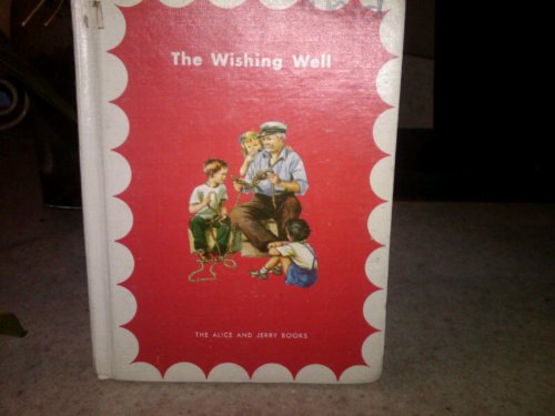 The Wishing Well the Alice and Jerry Books
