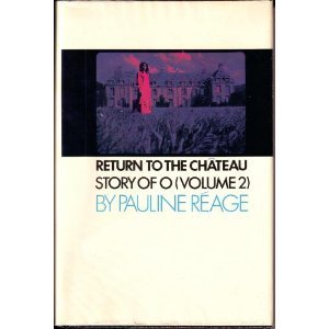 Return to the Chateau, preceded by A Girl in Love: Story of O (Volume 2)