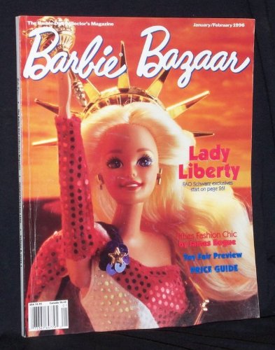Barbie Bazaar Magazine  January / February 1996 Lady Liberty * Fifties Fashion Chic * Toy Fair Preview