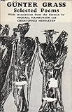 Gunter Grass Selected Poems (in German with translations)
