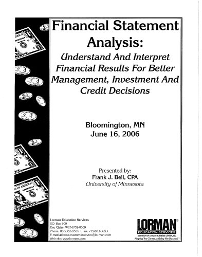 Financial Statement Analysis: Understand and Interpret Financial Results for Better Management, Investment and Credit Decisions