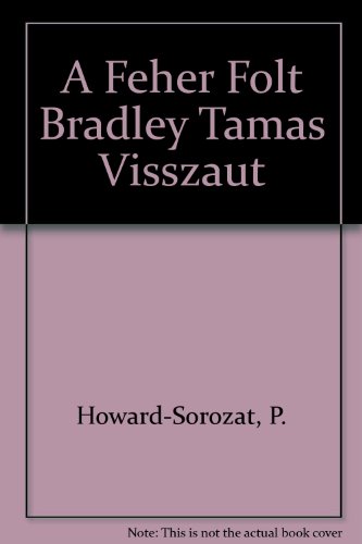 A Feher Folt Bradley Tamas Visszaut