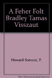 A Feher Folt Bradley Tamas Visszaut