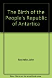 The Birth of the People's Republic of Antartica