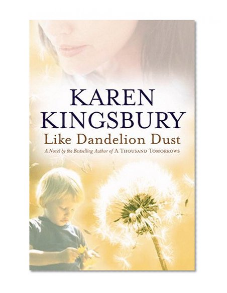 Like Dandelion Dust