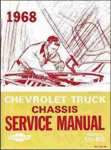 1968 Chevrolet Truck Chassis Service Manual Series 10-60