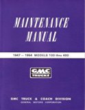 GMC Trucks Maintenance Manual 1947-1954 Models 100 Thru 400