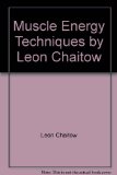 Muscle Energy Techniques by Leon Chaitow