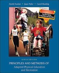 Principles and Methods of Adapted Physical Education and Recreation, 9th Edition, hc, 2001