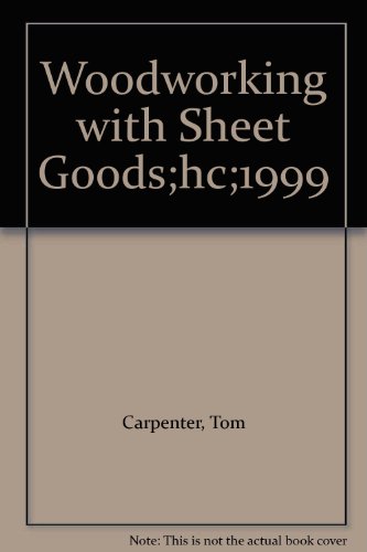 Woodworking with Sheet Goods;hc;1999