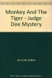 Monkey And The Tiger - Judge Dee Mystery