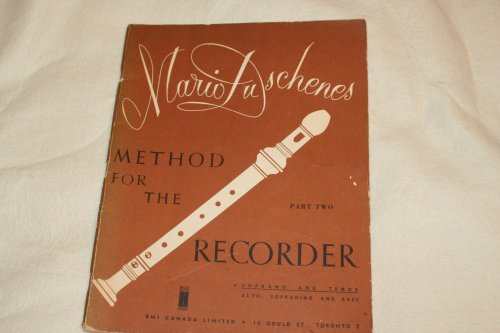 Mario Duschenes Method for the Recorder, Part 2: Soprano (Descant) and Tenor