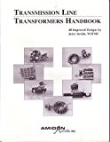 Transmission Line Transformers Handbook (48 Improved Designs by Jerry Sevick, W2FMI)