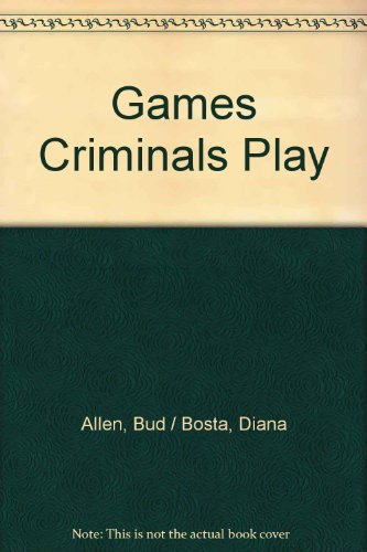 Games Criminals Play